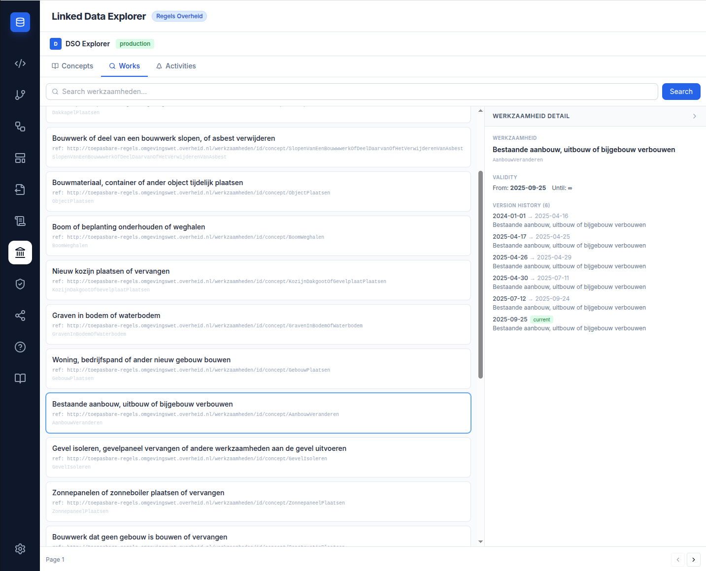Screenshot: Works tab showing the detail panel open for a selected werkzaamheid — heading with the omschrijving, a metadata row with begindatum and a current badge, the functioneleStructuurRef URI on its own line, and below that a Version history section with three rows each showing a date range and one marked current